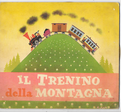 1958 - DER BERGZUG - BUCH UND PLATTE 33 7'' - AUFL. CAPITOL BOLOGNA