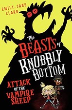 The Beasts of Knobbly Bottom: Attack of the Vampire Sheep!, Clark, Crowther+-