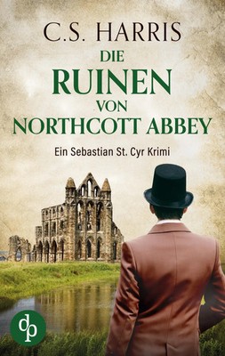 C. S. Harris | Die Ruinen von Northcott Abbey | Taschenbuch | Deutsch (2025)