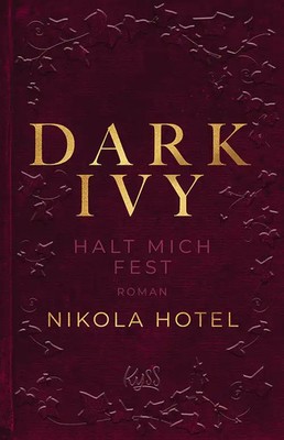 Dark Ivy   Halt mich fest