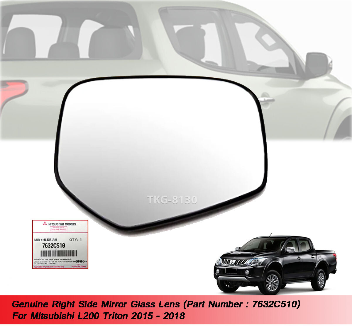 RH Side Mirror Glass Lens 7632C510 For Mitsubishi Triton RH Side Mirror Glass Lens 7632C510 For Mitsubishi Triton