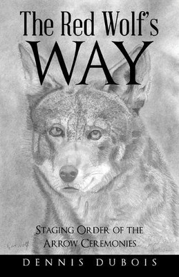 Dennis DuBois The Red Wolf's Way (Taschenbuch)