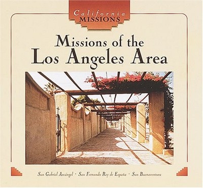 Missions of the Los Angeles Ar - GOOD