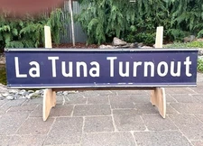 Vintage La Tuna Turnout Heavy I-beam aluminum double sided SIGN.