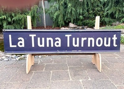 Vintage La Tuna Turnout Heavy I-beam aluminum double sided SIGN. FREE SHIPPING