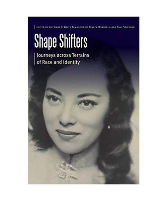 Shape Shifters: Journeys Across Terrains of Race and Identity
