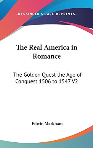 The Real America in Romance: the Golden Quest the Age o - NEW Edwin ...