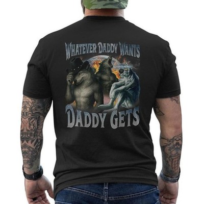 Whatever daddy wants daddy gets werewolf  graphic  back tshirt, vintage tshirt