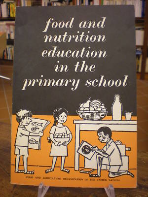 (FAO) ERNÄHRUNGS- UND ERNÄHRUNGSERZIEHUNG IN DER GRUNDSCHULE