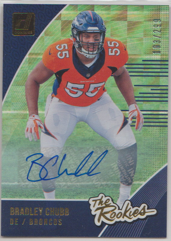 BRADLEY CHUBB 2018 PANINI DONRUSS THE ROOKIES AUTOGRAPH AUTO ROOKIE /299 BRONCOS