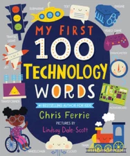 My First 100 Technology Words (My First STEAM Words) - Board book - VERY GOOD