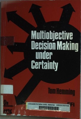 Multiobjective Decision Making under Certainty. Hemming, Tom: