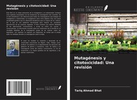Tariq Ahmad Bhat | MutagéNesis Y Citotoxicidad: Una RevisióN | Taschenbuch