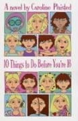 10 Things to Do Before You're 16. - Plaisted, Caroline