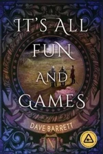 Its All Fun and Games - Paperback By Barrett, Dave - GOOD