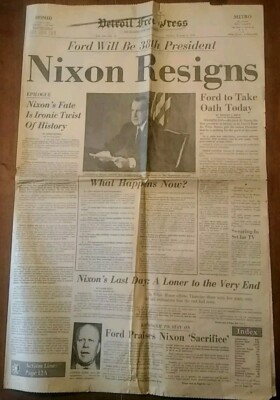 The Detroit Free Press Nixon Resigns Ford will Be the 38th President 8/9/74