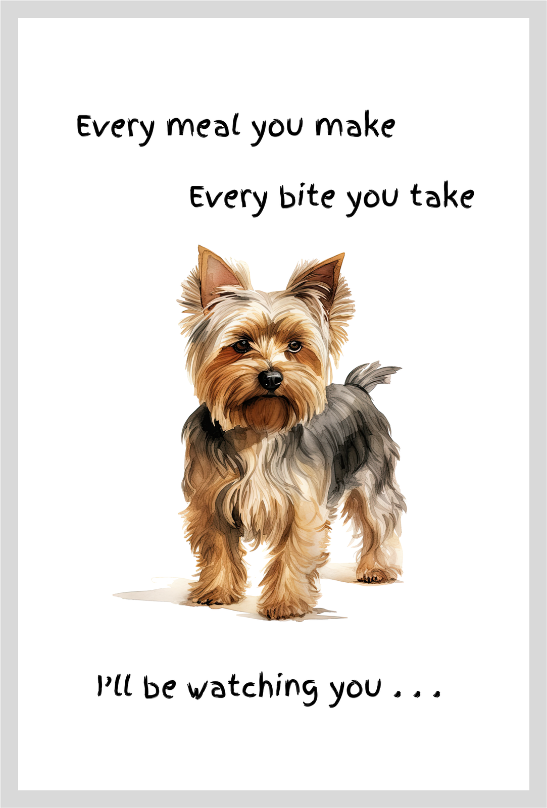 Yorkshire Terrier Dog gift Tea Towel Watching You wording fun stocking filler