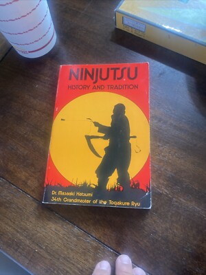 Ninjutsu History and Tradition by Masaaki Hatsumi * Vintage 1st Edition 1981
