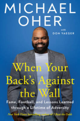 When Your Backs Against the Wall: Fame, Football, and Lessons Learn - VERY GOOD