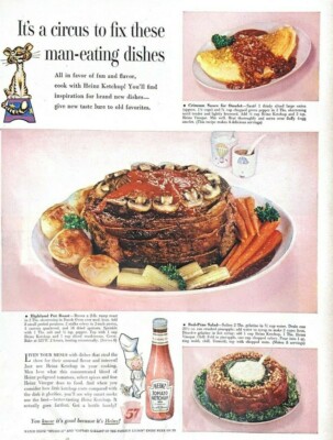 1956 Heinz Ketchup Vintage Print Ad It's A Circus To Fix These Man Eating Dishes