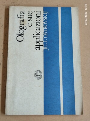 Jurij Ostrovskji HOLOGRAPHIE UND IHRE ANWENDUNGEN Erstausgabe 1982