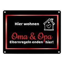 Hier wohnen Oma und Opa - Elternregeln enden hier Metallschild in 15x20 cm in