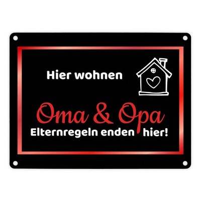 Hier wohnen Oma und Opa - Elternregeln enden hier Metallschild in 15x20 cm in