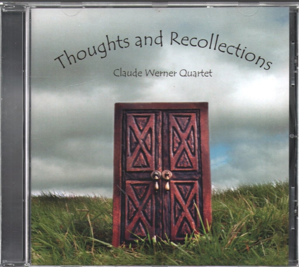 Claude Werner Quartet Thoughts and Reflections CD Europe 5060104290351