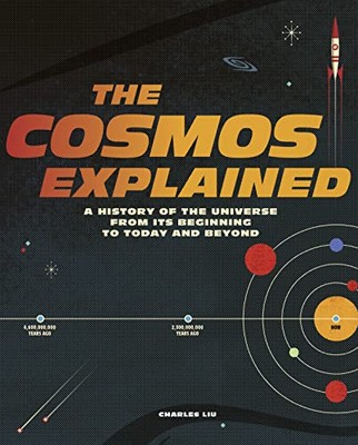 Der Kosmos erklärt: Eine Geschichte des Universums von seinen... - Liu, Charles
