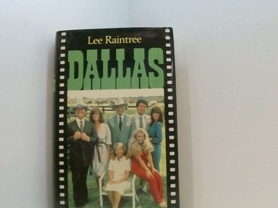 Dallas : Roman,Lee Raintree. [Ins Dt. übers. von Uta McKechneay]