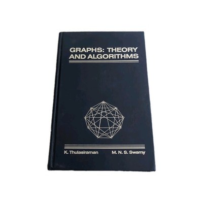 Graphs: Theory and Algorithms 1992 Thulasiraman Swamy Book A35