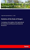 Statistics Of The State Of Oregon Oregon State Agricultural Society