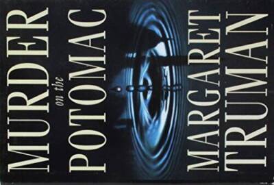 Murder on the Potomac: A New Capital Crimes Mystery - Hardcover - GOOD