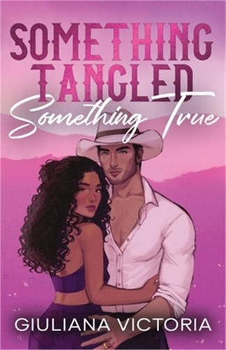 Something Tangled Something True (Paperback or Softback)