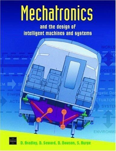David Rss Machine Mechatronics and the Design of Intelligent Machines and Systems by ...
