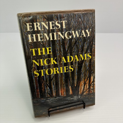 Ernest Hemingway The Nick Adams Stories 1972 First Edition Scribners Sons ExLib