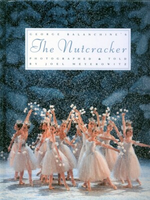 GEORGE BALANCHINE S - THE NUTCRACKER