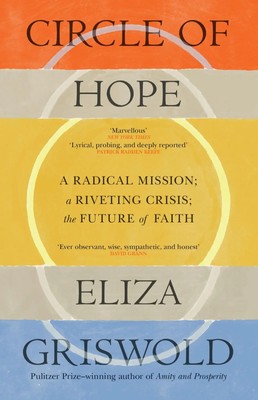 Circle of Hope: A National Book Award Finalist Eliza Griswold Taschenbuch 2025