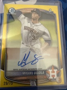 2025 Bowman Chrome 1st Miguel Ullola Yellow Refractor Auto /75 Astros Autograph