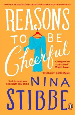 Reasons to be Cheerful: Winner of the 2019 Bollinger Everyman Wodehouse Prize fo