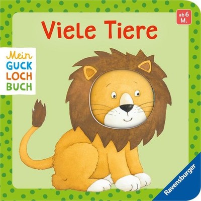 Mein Gucklochbuch: Viele Tiere Monika Neubacher-Fesser