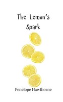 The Lemon's Spark Penelope Hawthorne Taschenbuch Englisch 2025 Ean 9781805868170
