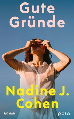 Gute Gründe | Nadine J. Cohen | Deutsch | Taschenbuch | 352 S. | 2024 | Pola