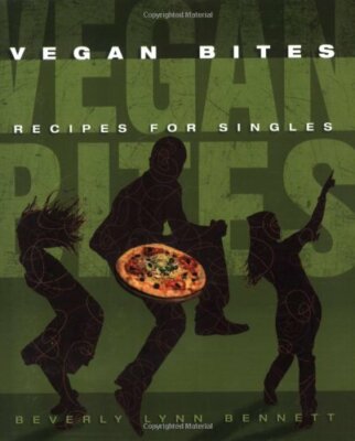 Vegan Bites: Recipes for Singles, Beverly Lynn Bennett, New Book