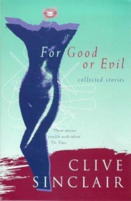 For Good or Evil, Sinclair, Clive, Good Book