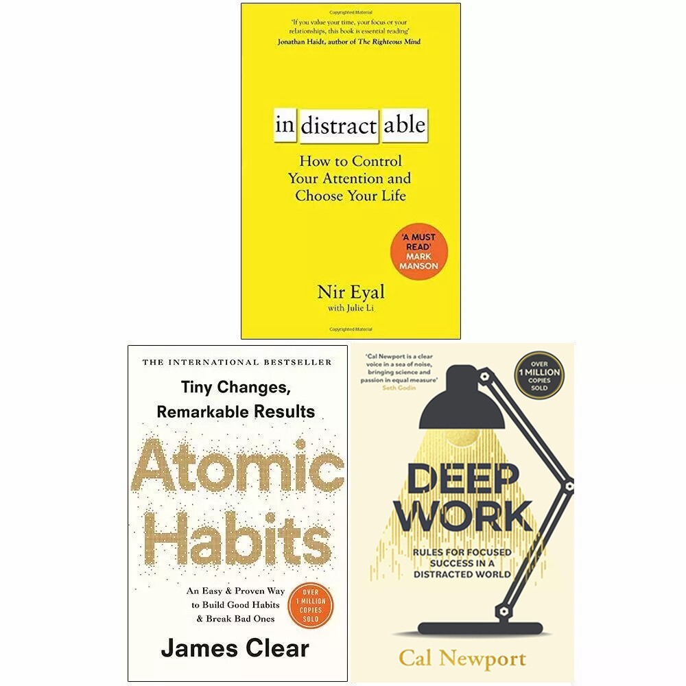 Indistractable, Atomic Habits, Deep Work 3 Books Collection Set Paperback NEW