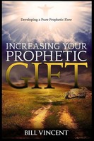 Increasing Your Prophetic Gift | Bill Vincent | Taschenbuch | Englisch | 2023