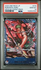2025 ONE PIECE JAPANESE PROMOS OFFICIAL EVENT PRIZE #015 RORONOA ZORO PSA 10