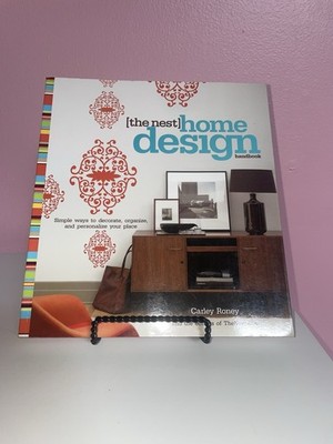 The Nest Home Design Handbook: Simple ways to decorate, organize