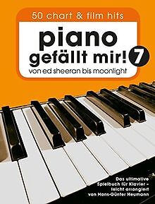 Piano gefällt mir! 50 Chart und Film Hits - Band 7:... | Buch | Zustand sehr gut - Bild 1 von 2